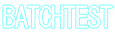 BATCHTEST